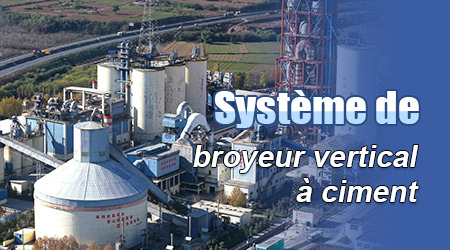 Système de broyeur vertical à ciment
